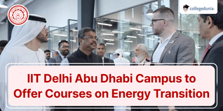 IIT Delhi Abu Dhabi Campus to Offer Courses on Energy Transition; Classes to Commence from January